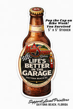 “Life’s Better in the Garage” Bottle Sticker